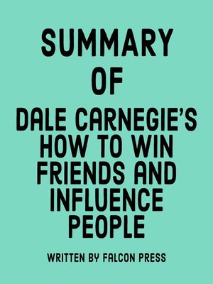 cover image of Summary of Dale Carnegie's How to Win Friends and Influence People